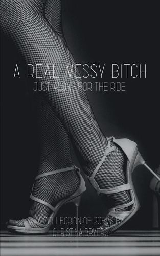 Cover image for A Real Messy Bitch