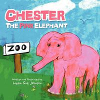Cover image for Chester, The Pink Elephant