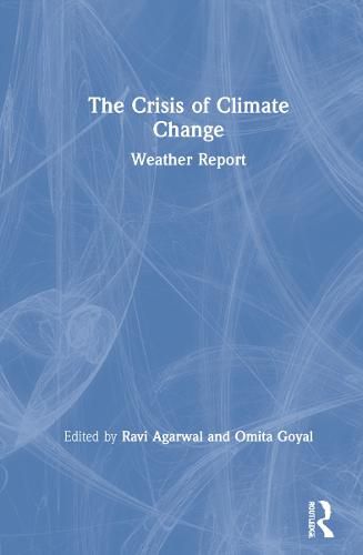 Cover image for The Crisis of Climate Change: Weather Report