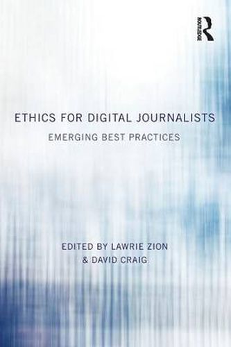 Cover image for Ethics for Digital Journalists: Emerging Best Practices