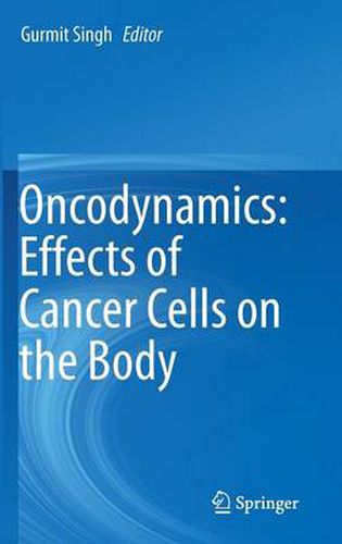Cover image for Oncodynamics: Effects of Cancer Cells on the Body