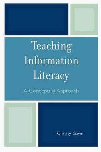 Cover image for Teaching Information Literacy: A Conceptual Approach