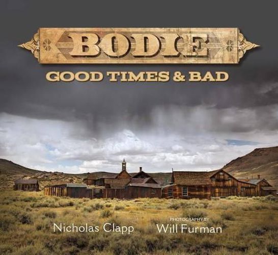 Cover image for Bodie: Good Times and Bad