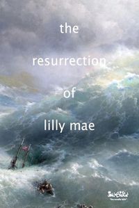 Cover image for The Resurrection of Lilly Mae