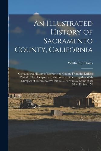 Cover image for An Illustrated History of Sacramento County, California