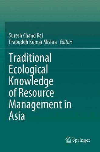 Cover image for Traditional Ecological Knowledge of Resource Management in Asia