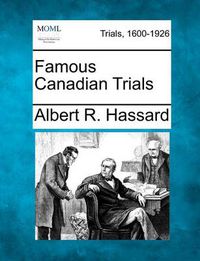 Cover image for Famous Canadian Trials