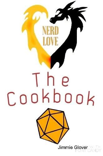 Cover image for Nerd love the cookbook