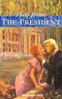 Cover image for A Visit from the President