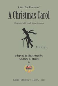 Cover image for Charles Dickens' a Christmas Carol, 60 Minutes with Carols for Performance