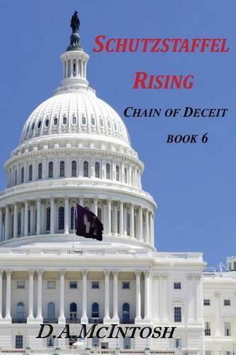 Cover image for Schutzstaffel Rising: Chain of Deceit Book 6