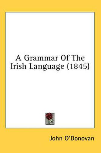 Cover image for A Grammar of the Irish Language (1845)