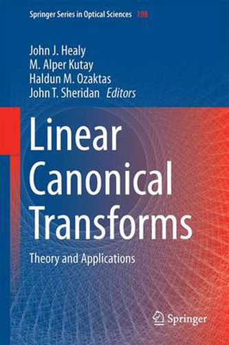 Linear Canonical Transforms: Theory and Applications