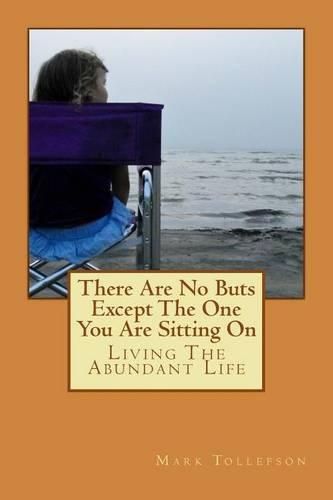 Cover image for There Are No Buts Except The One You Are Sitting ON