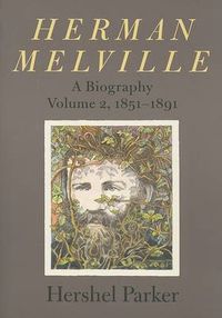 Cover image for Herman Melville: A Biography