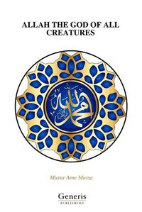 Cover image for Allah the God of All Creatures