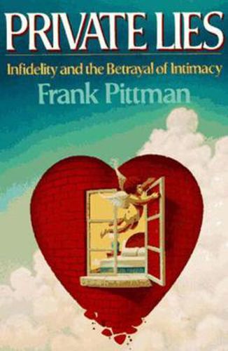 Cover image for Private Lies: Infidelity and Betrayal of Intimacy