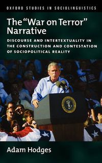 Cover image for The War on Terror  Narrative: Discourse and Intertextuality in the Construction and Contestation of Sociopolitical Reality