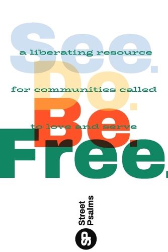 Cover image for See. Do. Be. Free.