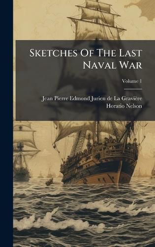 Cover image for Sketches Of The Last Naval War