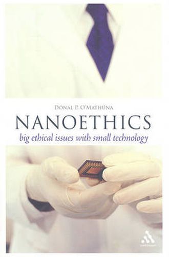 Cover image for Nanoethics: Big Ethical Issues with Small Technology