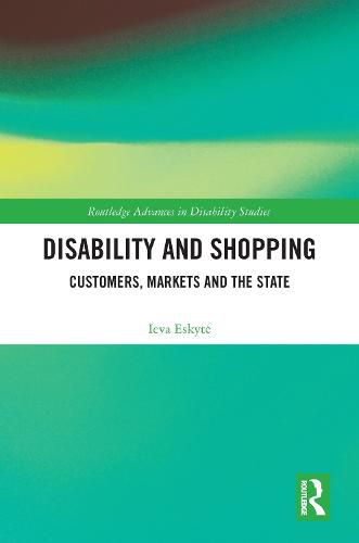 Disability and Shopping: Customers, Markets and the State