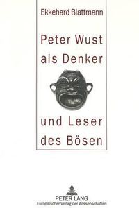 Cover image for Peter Wust ALS Denker Und Leser Des Boesen