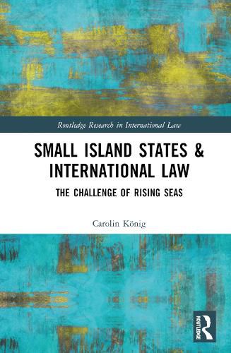 Cover image for Small Island States & International Law: The Challenge of Rising Seas