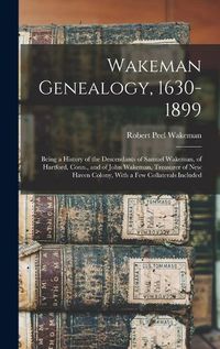 Cover image for Wakeman Genealogy, 1630-1899