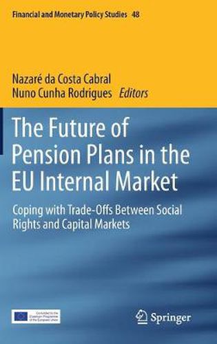 Cover image for The Future of Pension Plans in the EU Internal Market: Coping with Trade-Offs Between Social Rights and Capital Markets