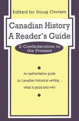 Cover image for Canadian History: A Reader's Guide: Volume 2: Confederation to the Present