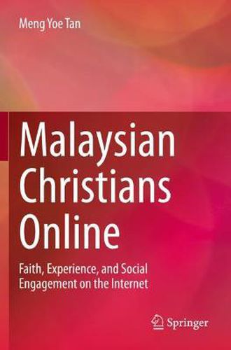 Cover image for Malaysian Christians Online: Faith, Experience, and Social Engagement on the Internet