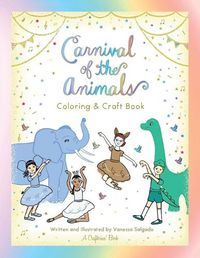 Cover image for Carnival of the Animals Coloring & Craft Book