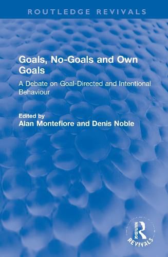 Cover image for Goals, No-Goals and Own Goals: A Debate on Goal-Directed and Intentional Behaviour