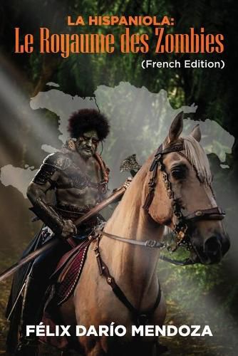 Cover image for La Hispaniola: Le Royaume des Zombies
