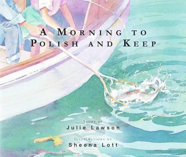 Cover image for A Morning to Polish and Keep