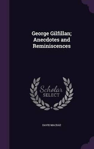 George Gilfillan; Anecdotes and Reminiscences