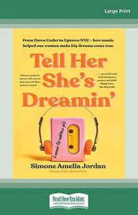 Cover image for Tell Her She's Dreamin'