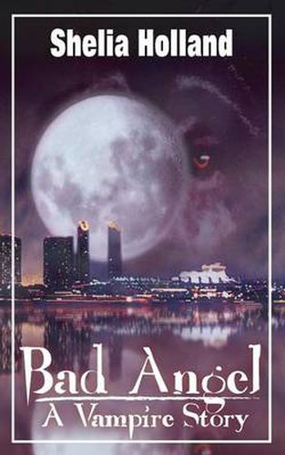 Cover image for Bad Angel, a Vampire Story