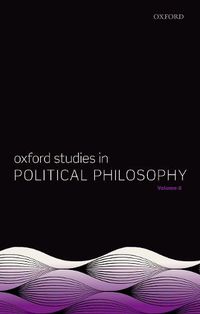 Cover image for Oxford Studies in Political Philosophy Volume 8