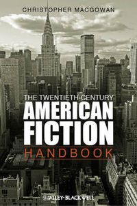 Cover image for The Twentieth-Century American Fiction Handbook