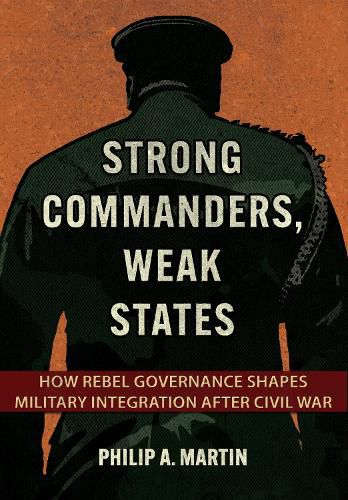 Cover image for Strong Commanders, Weak States