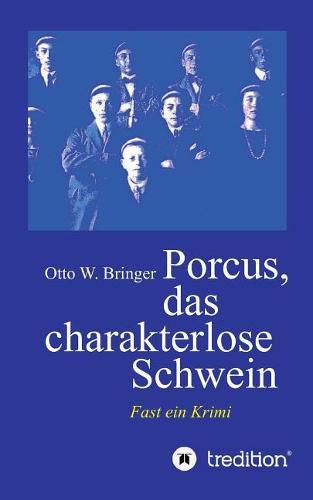 Cover image for Porcus das charakterlose Schwein: Fast ein Krimi