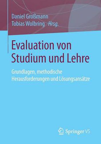 Cover image for Evaluation Von Studium Und Lehre: Grundlagen, Methodische Herausforderungen Und Loesungsansatze