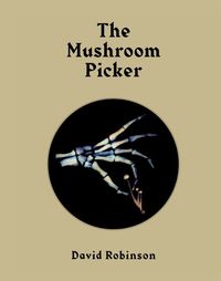 Cover image for The Mushroom Picker: Penny Bun's Great Escape