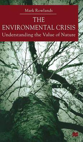 Environmental Crisis: Understanding the Value of Nature