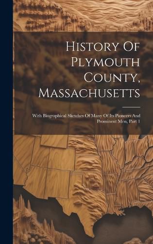 Cover image for History Of Plymouth County, Massachusetts