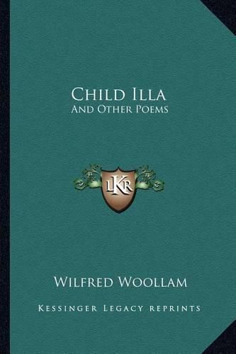 Cover image for Child Illa: And Other Poems