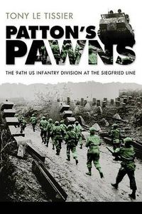 Cover image for Patton's Pawns: The 94th US Infantry Division at the Siegfried Line