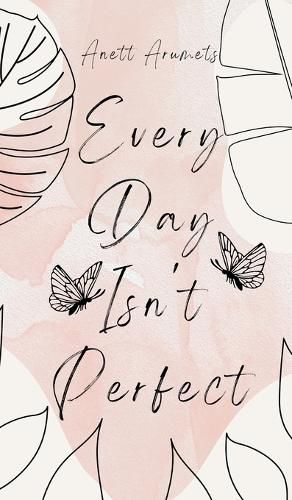 Cover image for Every Day Isn't Perfect